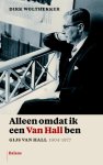 Dirk Wolthekker - Alleen omdat ik een Van Hall ben Gijs van Hall 1904-1977