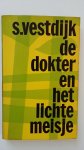 Vestdijk, S. - De dokter en het lichte meisje