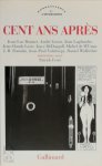 Patrick Froté - Cent ans après entretiens avec Jean-Luc Donnet, André Green, Jean Laplanche, Jean-Claude Lavie, Joyce McDougall, Michel de M'Uzan, J.-B. Pontalis, Jean-Paul Valabrega, Daniel Wildlöcher