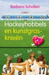Barbara Scholten - Hockeyhobbels en kunstgrasknieën / F J B L