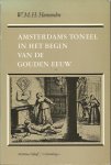 Hummelen, W.M.H. - Amsterdams toneel in het begin van de Gouden Eeuw. Studies over Het Wit Lavendel en de Nederduytsche Academie
