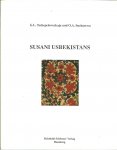 TSCHEPELEWEZKAJA, G.L. & O.A. SUCHAREWA - Susani Usbekistans - Ein Beitrag zur Technik, Ornamentik und Symbolik der usbekischen Seidenstickerei.