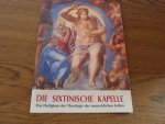 Musei Vaticani - Die sixtinische Kapelle - Das Heiligtum der Theologie des menschlichen Leibes