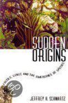 Jeffrey H. Schwartz - Sudden Origins