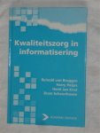 Bruggen van, Reinold & Heijes, Harry & Knol, Henk Jan & Schoonhoven, Bram - Kwaliteitszorg in informatisering