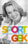 Rozendaal, Edith . [ isbn 9789043913621 ] - Sportgek . ( Psychologie voor de sporter . )  Voer de regie over je eigen sportleven. Hoe leer je goed focussen, hoe ga je om met wedstrijdspanning, hoe krijg je de juiste motivatie en het meeste zelfvertrouwen in je sport? -