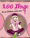 Karla S. Sommer - 100 Dinge die ein Mädchen wissen muss Karla S. Sommer - 100 Dinge die ein Mädchen wissen muss
