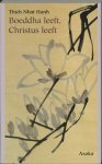 Thich Nhat Hanh, Anna Bol - Boeddha Leeft Christus Leeft
