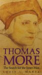 MORE, TH., MARTZ, L.L., (ED.) - Thomas More. The search for the inner man.