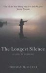 Thomas McGuane - The Longest Silence