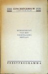 Concertgebouw: - [Programmbuch] 1888 Concertgebouw Amsterdam 1928. Herdenking van het veertig-jarig bestaan. Feestprogramma