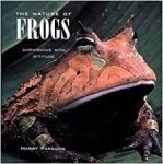 Parsons, Harry - The nature of frogs. Amphibians with attitude