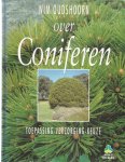Oudshoorn, Wim - Over coniferen - toepassing - verzorging - keuze