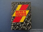 Stein Ugelvik Larsen; Bernt Hagtvet; Jan Petter Myklebust (eds.) - Who Were the Fascists: Social Roots of European Fascism.