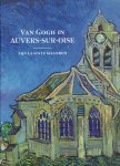 GOGH - Nienke BAKKER, Emmanuel COQUERY, Teio MEEDENDORP & Louis van TILBORGH [red.] - Van Gogh in Auvers-sur-Oise - zijn laatste maanden.