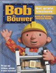 Onbekend - Bob De Bouwer Het Grote Klusboek