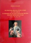 Gérard De Wallens - Les peintres Belges actifs à Paris au XVIIIe siècle à l'exemple de Jacques François Delyen, peintre ordinaire du Roi (Gand, 1684- Paris, 1761)
