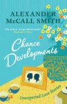 Alexander McCall Smith 213323 - Chance Developments