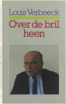 Louis Verbeeck - Over de bril heen Louis Verbeeck - Over de bril heen