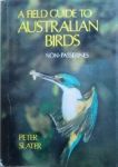 Slater, Peter - A field guide to Australian birds. Non-passerines