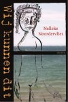 Nelleke Noordervliet - Wij kunnen dit