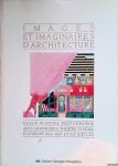Dethier, Jean (editor) - Images et imaginaires d`architecture: dessin, peinture, photographie, arts graphiques, théàtre, cinéma en Europe aux XIXe et XXe siècles