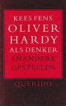 Fens, Kees - Oliver Hardy als denker en andere opstellen Fens, Kees - Oliver Hardy als denker en andere opstellen