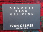 Cremer, Ivan - DANCERS FROM OBLIVION
