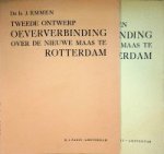 Emmen, J - Ontwerp voor een oeververbinding over de Nieuwe Maas te Rotterdam 1e- en 2e ontwerp in 2 volumes