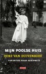 Dore van Duivenbode - Mijn Poolse huis Vakanties naar Auschwitz
