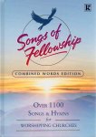 Kingsway Music - Songs of Fellowship.  Combined Words Edition. Over 1100 Songs & Hymns for Worshipping Churches
