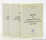Matagne, Charles - Répertoire des ouvrages du XVIIe siècle de la Bibliothèque du C. D. R. R. Complete in 3 vols.:  Vol. 1: 1601-1650, Vols 2-3: 1651-1700.