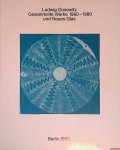 Gosewitz, Ludwig - Ludwig Gosewitz: Gesammelte Werke 1960-1980 und Neues Glas