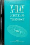 Alan G. Michette ,  Christopher J. Buckley - X-Ray Science and Technology