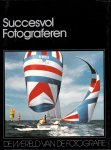 Angeloglou, Christopher (editor) - Succesvol fotograferen