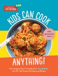America'S Test Kitchen Kids - Kids Can Cook Anything!