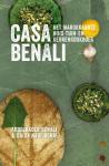Benali, Abdelkader, Nadi-Benali, Saïda - Casa Benali / het Marokkaanse huis- tuin- en keukenkookboek