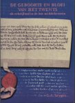 Seyger, G.A. - De geboorte en bloei van het Twents als schrijftaal in de late middeleeuwen. Corpus van 14e en 15e eeuwse oorkonden in de volkstaal uit de steden Almelo, Enschede, Oldenzaal en Ootmarsum eb van Ambtman en rentmeester in Twenthe Seyger, G.A. - De geboorte en bloei van het Twents als schrijftaal in de late middeleeuwen. Corpus van 14e en 15e eeuwse oorkonden in de volkstaal uit de steden Almelo, Enschede, Oldenzaal en Ootmarsum eb van Ambtman en rentmeester in Twenthe