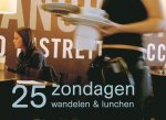 E. Brik - 25 ZONDAGEN WANDELEN LUNCHEN