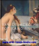Michel Draguet - Van Delacroix Tot Kandinsky. Het orientalisme in Europa