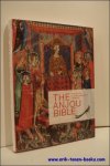 Watteeuw L. , Van der Stock J. - Anjou Bible. A Royal Manuscript Revealed, Naples 1340