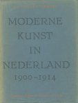 Loosjes-Terpstra, A.B.: - De moderne kunst in Nederland 1900-1914.