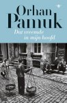 Orhan Pamuk - Dat vreemde in mijn hoofd