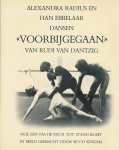 Rudi van Dantzig 232794 - Alexandra Radius en Han Ebbelaar dansen voorbijgegaan van Rudi van Dantzign Hoe een pas de deux tot stand komt in beeld gebracht door Sicco Kingma