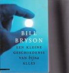 Bryson, Bill - Een kleine geschiedenis van bijna alles.