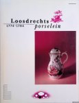 Zappey, W.M. - en anderen - Loosdrechts porselein 1774-1784