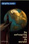 Brigitte Schär - De ontvoering van de wereld