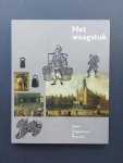 Slechte N. Herweijer - Het waagstuk, wegen en waaggebouwen in Nederland Slechte N. Herweijer - Het waagstuk, wegen en waaggebouwen in Nederland