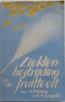 Dikstaal, K. en Leopold, Fr. M. - Ziektenbestrijding in de fruitteelt
