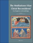 Holly Flora, Peter Toth (eds) - Meditationes Vitae Christi Reconsidered. New Perspectives on Text and Image